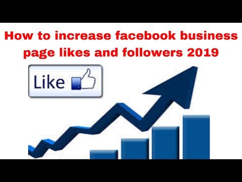 How to increase facebook business page likes and followers 2019
