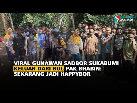 Viral Gunawan Sadbor Sukabumi Keluar dari Bui, Pak Bhabin: Sekarang Jadi Happybor