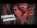 Nightcore Jealousy Jealousy NV