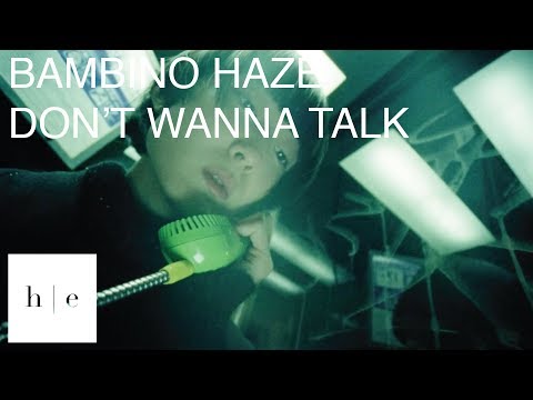 Bambino Haze - Don't Wanna Talk Ft. Cha Nuff Said