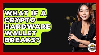 Download the video "What If a Crypto Hardware Wallet Breaks? - CryptoBasics360.com"