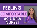 time it takes to feel comfortable as a new nurse