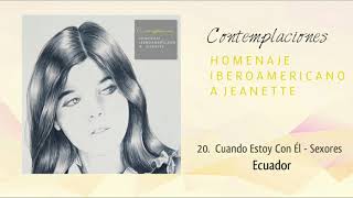 20. Cuando Estoy Con Él - Sexores (Ecuador)