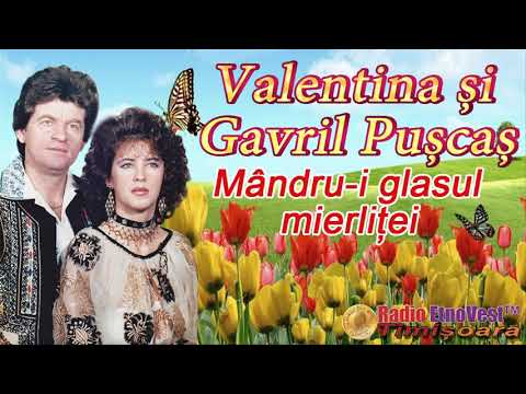 VALENTINA SI GAVRIL PUSCAS - MANDRU-I GLASUL MIERLITEI