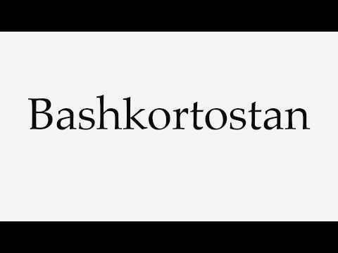How to Pronounce Bashkortostan