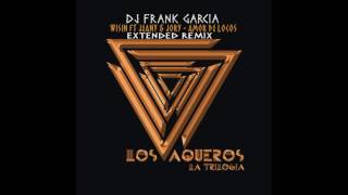Wisin Feat Jenay &amp; Jory - Amor De Locos (Dj Frank Garcia Extended Mix)