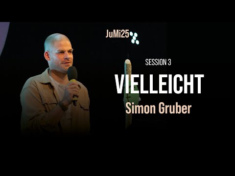JuMi25 // Session 3 // Bist du sicher? – vielleicht … // Predigt von Simon Gruber