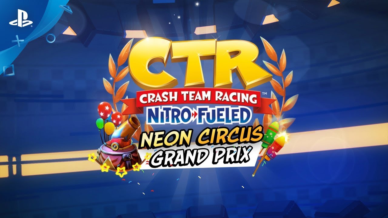 CTR Nitro-Fueled Adds the Neon Circus Grand Prix This Friday