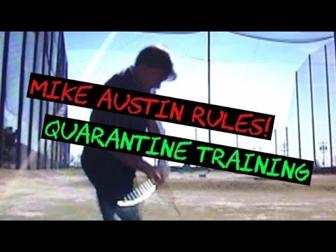 Mike Austin Secrets - Quarantine Training Part I