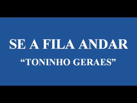 SE A FILA ANDAR - TONINHO GERAES CD