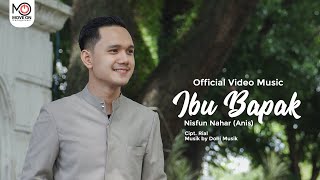 Download lagu Nisfun Nahar (Anis) - Ibu Bapak ( Video Music) mp3