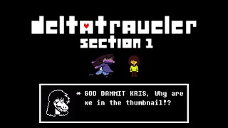 DELTATRAVELER Section 1 - Where the HECK are we?