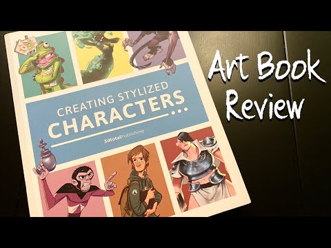Creating Stylized Characters (Art Book Review)