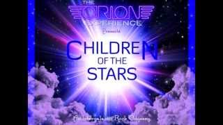 Orion Experience - Children of the Stars