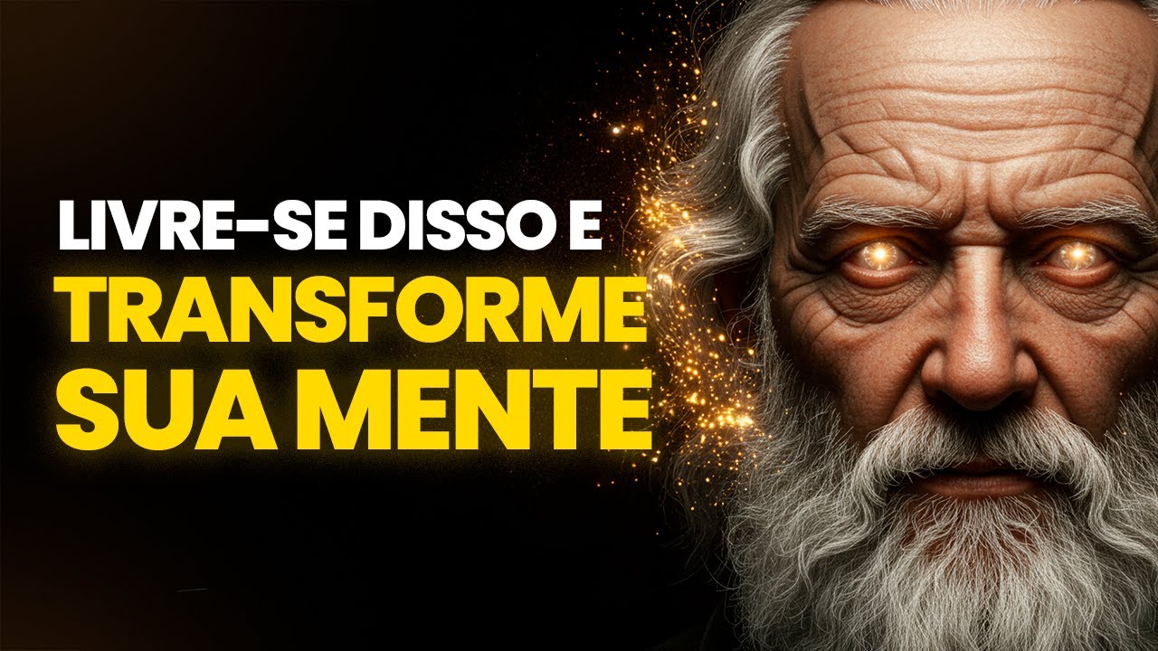 7 Coisas que Você Precisa Eliminar em Silêncio para Mudar Sua Vida (Segundo o Estoicismo)