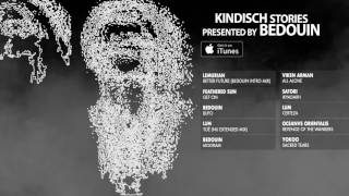 Kindisch Stories: presented by Bedouin
