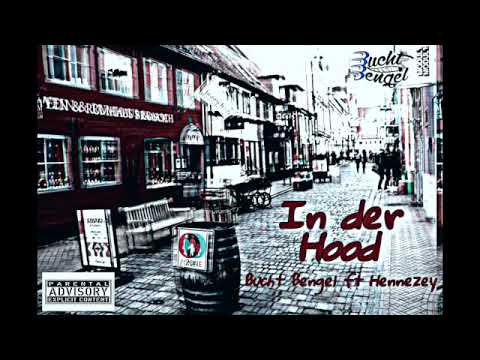 Bucht Bengel ft Hennezey - In der Hood