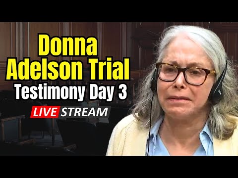 LIVE Court Stream: Donna Adelson Trial Day 3 of Testimony