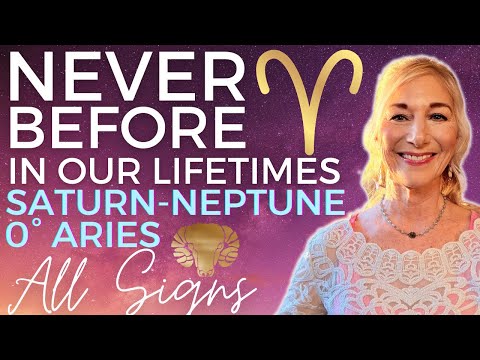 2026 Saturn CJ Neptune 0° Aries 🔥💫 Rare, History-Making, Huge Shifts 🌟 All  Signs 🌟