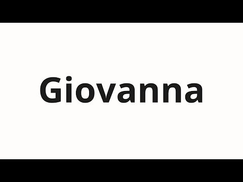 How to pronounce Giovanna