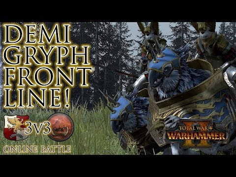 DEMIGRYPH FRONTLINE! - 3v3 Online Battle | Total War: Warhammer 2