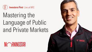Investors First: Mastering the Language of Public and Private Markets