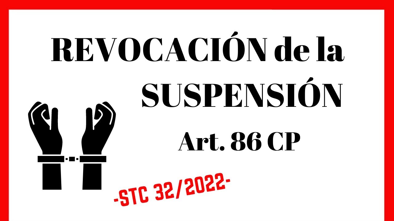 Watch REVOCACIÓN de la SUSPENSIÓN y requerimiento de ingreso en prisión | El Derecho claro Now REVOCACIÓN de la SUSPENSIÓN y requerimiento de ingreso en prisión | El Derecho claro