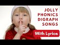 Jolly Phonics Digraph Songs || With Lyrics || Learn the Digraph Sounds || @phonics_reading