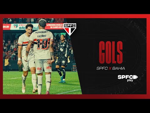 GOLS: SÃO PAULO 2 x 0 BAHIA | SPFC PLAY
