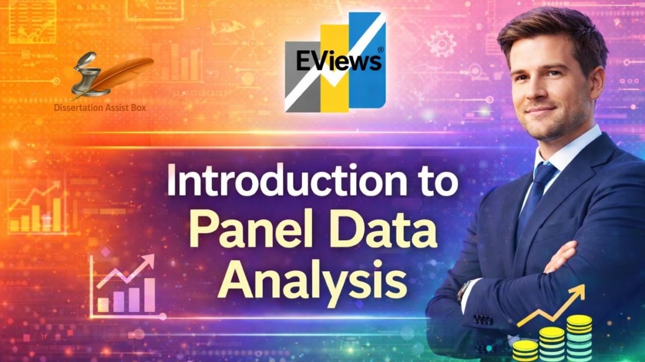 Introduction to Panel Data Analysis in EViews | Dissertation Assist Box