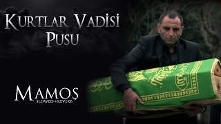 Download lagu Kurtlar Vadisi Pusu - Mamoş (Slowed Reverb) | HD mp3 Download lagu Kurtlar Vadisi Pusu - Mamoş (Slowed Reverb) | HD mp3