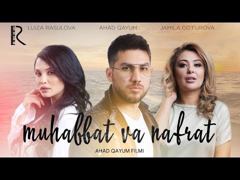 Muhabbat va nafrat (o'zbek film) | Мухаббат ва нафрат (узбекфильм) 2018 #UydaQoling