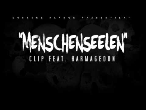 CLIP - Menschenseelen feat. Harmagedon