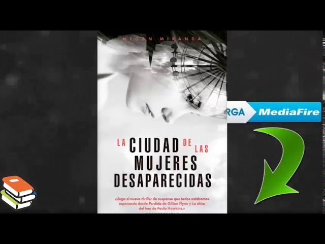 Vídeo relacionado con LA CIUDAD DE LAS MUJERES DESAPARECIDAS (SIN COLECCION)