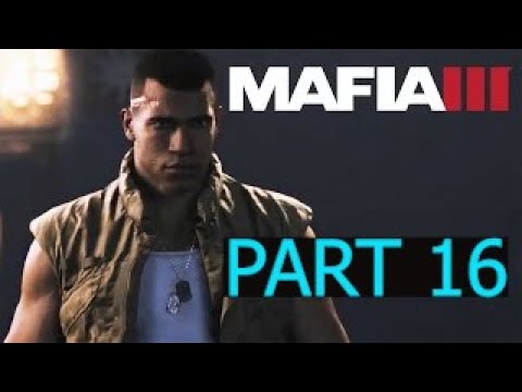 MAFIA III Definitive Edition Gameplay Walkthrough Part 16