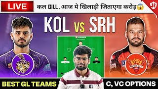 LIVE : KOL vs SRH Dream11 Live | KKR vs SRH IPL Live | KKR vs SRH Team Prediction | KKR vs SRH Live