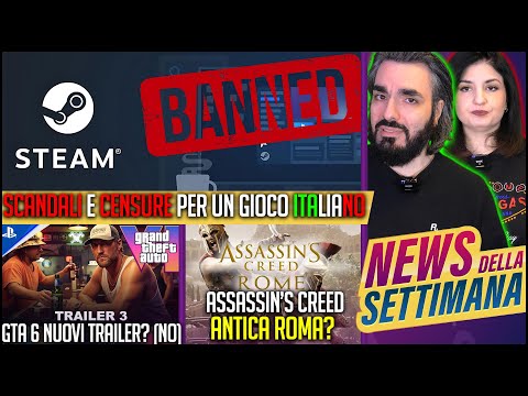 LO SCHIFO: STEAM VS GIOCO ITALIANO | GTA 6 I NUOVI TRAILER (TRUFFA) | ASSASSIN CREED: ANTICA ROMA?