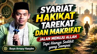 Download lagu SYARIAT HAKIKAT TAREKAT DAN MA'RIFAT, JALAN MENUJU ALLAH, TAPI HANYA SEDIKIT YANG SAMPAI mp3