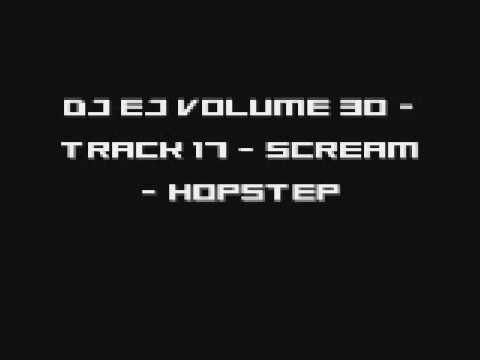 DJ EJ VOLUME 30 - Track 17 - Scream - Hopstep