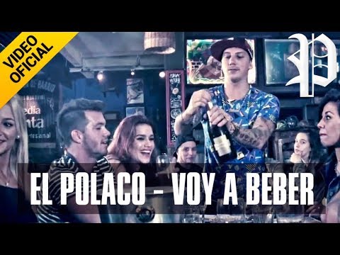 El Polaco - Voy a beber - Video clip oficial