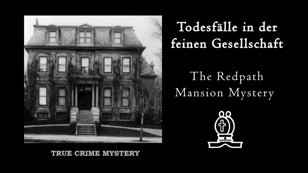 Der rätselhafte Doppeltod in der Redpath Mansion: Mord, Selbstmord oder Vertuschung in Kanadas Elite?