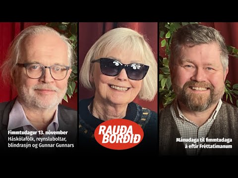 Háskólafólk, reynsluboltar, blindrasýn og Gunnar