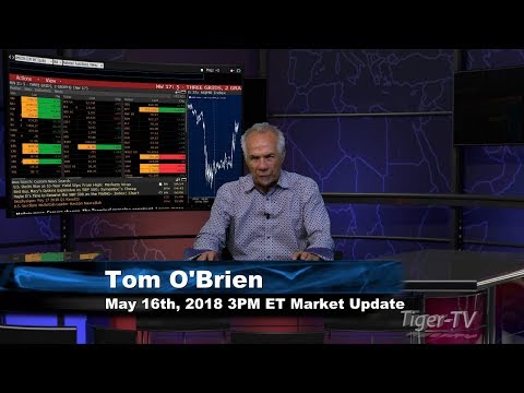 May 16th 3PM ET Market Update with Tom O'Brien on TFNN