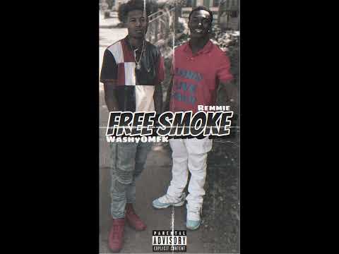 WashyOMFK x Remmie - Free Smoke (Official Audio)