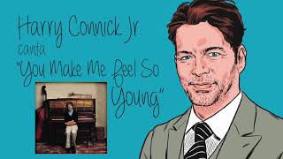Harry Connick Jr.  canta &quot;You Make Me Feel So Young&quot;