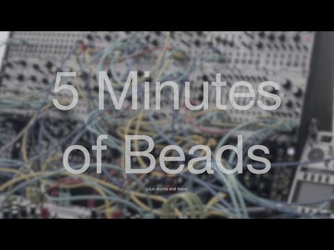 5 Minutes of Beads | Eurorack Modular Synth Patch