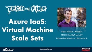 Azure IaaS: Virtual Machine Scale Sets