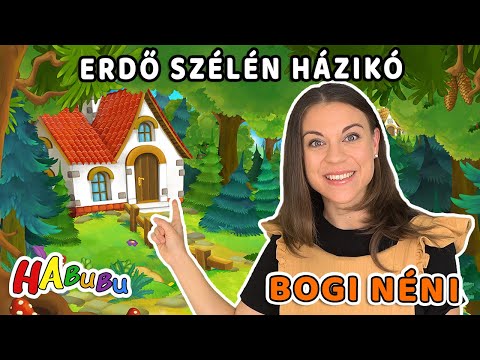 Erdő Szélén Házikó, Ablakában Nagyanyó I Bogi Néni DAL