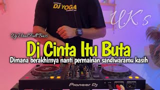 Download lagu DJ CINTA ITU BUTA - DIMANA BERAKHIRNYA NANTI PERMAINAN SANDIWARAMU KASIH VIRAL 2026 mp3