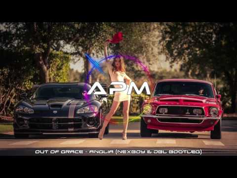 Out Of Grace - Anglia (NEXBOY & DBL Bootleg)